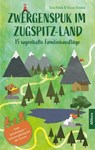 Zwergenspuk im Zugspitz-Land - Lena Havek ; Henny Schübel - 9783962332693