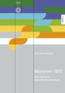 München 1972 - Karl Stankiewitz - 9783962332853