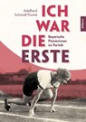 Ich war die Erste - Adelheid Schmidt-Thomé - 9783962333072