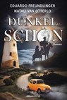 Dunkelschön - Natali van Otterlo ; Eduard Freundlinger - 9783962334383