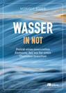Wasser in Not - Monique Bissen - 9783962384036