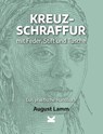 Kreuzschraffur mit Feder, Stift und Tusche. - August Lamm - 9783962443726