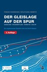 Der Gleislage auf der Spur - Fabian Hansmann ; Wolfgang Nemetz - 9783962452742