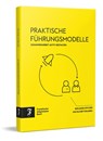 Praktische Führungsmodelle - Benjamin Spycher ; Kim Oliver Tokarski - 9783962511647