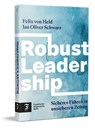 Robust Leadership - Felix von Held ; Jan Oliver Schwarz - 9783962512057