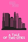 A Tale of Two Cities | The Pink Classics - Charles Dickens ; Sheba Blake - 9783962552954