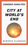City at World's End - Edmond Hamilton - 9783962555030
