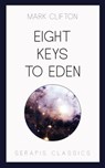 Eight Keys to Eden - Mark Clifton - 9783962555177
