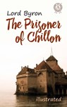 The Prisoner of Chillon - Lord Byron - 9783962555672