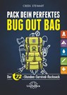 Pack dein perfektes Bug out Bag - Creek Stewart - 9783962571313