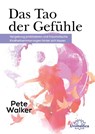 Das Tao der Gefühle - Pete Walker - 9783962572082