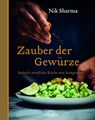 Zauber der Gewürze - Nik Sharma - 9783962572877