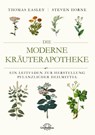 Die moderne Kräuterapotheke - Thomas Easley ; Steven Horne - 9783962573041