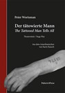 Der tätowierte Mann - Peter Wortsmann - 9783962581640