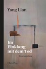 Im Einklang mit dem Tod - Yang Lian - 9783962582234
