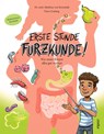 Erste Stunde Furzkunde! Wie unser Körper alles gut verdaut - Matthias von Bornstädt - 9783962691943