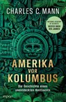 Amerika vor Kolumbus - Charles C. Mann - 9783962691950