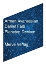 Planeten Denken - Armen Avanessian ; Daniel Falb - 9783962730802