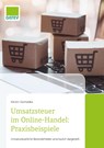 Umsatzsteuer im Online-Handel: Praxisbeispiele - Kerstin Gromadka - 9783962761011
