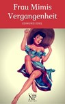 Frau Mimis Vergangenheit - Edmund Edel - 9783962810627