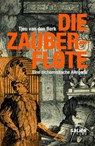 Die Zauberflöte - Tjeu van den Berk - 9783962850531