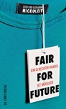 Fair for Future - Gerd Nickoleit ; Katharina Nickoleit - 9783962891138