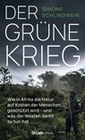 Der grüne Krieg - Simone Schlindwein - 9783962891886