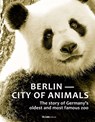 Berlin: City of Animals - Clemens Maier-Wolthausen - 9783962892210