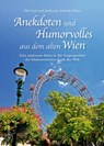 Anekdoten und Humorvolles aus dem alten Wien - Olaf Link ; Katharina Schmidt-Chiari - 9783963035777