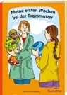 Meine ersten Wochen bei der Tagesmutter - Marion Klara Mazzaglia - 9783963040214