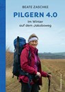 Pilgern 4.0 - Beate Zaschke - 9783963115745