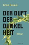 Der Duft der Dunkelheit - Anna Bolavá - 9783963116513