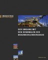 Der Umgang mit den Denkmalen des Braunkohlenbergbaus - ALBRECHT,  Helmuth ; Farrenkopf, Michael ; Meyer, Torsten - 9783963117589