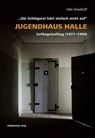 Jugendhaus Halle - Udo Grashoff - 9783963117886