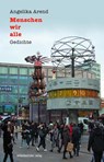 Menschen wir alle - Angelika Arend - 9783963119248