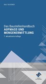 Das Baustellenhandbuch Aufmaß und Mengenermittlung - Ralf Schöwer - 9783963149016