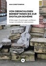 Von obdachlosen Berber*innen bis zur digitalen Bohème - Maik Eimertenbrink - 9783963174148