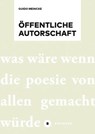 Öffentliche Autorschaft - Guido Meincke - 9783963179884