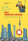 Mein Frankfurt am Main - Bettina Tenge-Lyazami - 9783963200847