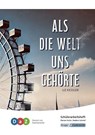 Als die Welt uns gehörte - Schülerarbeitsheft für Deutsch als Zweitsprache - Florian Fuchs ; Nadine Schmid - 9783963231391