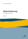 Rückversicherung - Grundlagen und Praxis Band I in zwei Teilbänden - Klaus Gerathewohl - 9783963290350