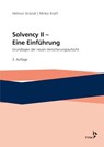 Solvency II - Eine Einführung - Helmut Gründl ; Mirko Kraft ; Thomas Post ; Roman N. Schulze - 9783963291739