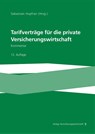 Tarifverträge für die private Versicherungswirtschaft - Sebastian Hopfner - 9783963294532