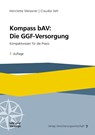 Kompass bAV: Die GGF-Versorgung - Henriette Meissner ; Claudia Veh - 9783963294815