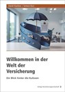 Willkommen in der Welt der Versicherung - Tamara Kurz ; David Stachon - 9783963295584