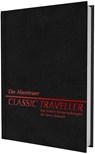 Classic Traveller - Die Abenteuer - Marc W. Miller ; Mike Lichter ; Jim McCambridge ; Roger Moore - 9783963316753