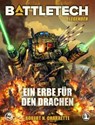 BattleTech Legenden 09 - Ein Erbe für den Drachen - Robert N. Charrette ; Michael Mingers - 9783963319860