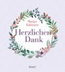Herzlichen Dank - Margot Käßmann - 9783963402517