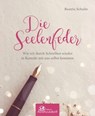Die Seelenfeder - Beatrix Schulte - 9783963470622