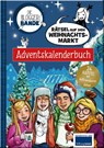 Die Bloggerbande - Rätsel auf dem Weihnachtsmarkt: Adventskalenderbuch - Anne Scheller - 9783963474040